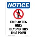 Signmission Safety Sign, OSHA Notice, 14" Height, Employees Only Beyond Sign With Symbol, Portrait OS-NS-D-1014-V-11985